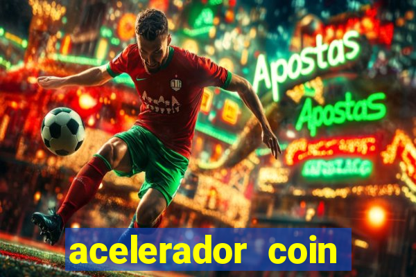 acelerador coin master 2024